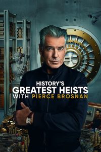 Historys.Greatest.Heists.with.Pierce.Brosnan.S01.1080p.HULU.WEB-DL.AAC2.0.H.264-NTb – 14.0 GB
