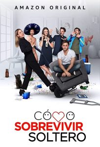 Como.Sobrevivir.Soltero.S03.1080p.AMZN.WEB-DL.DD+5.1.H.264-playWEB – 17.7 GB