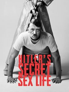 Hitler’s.Secret.Sex.Life.S01.1080p.AMZN.WEB-DL.DDP2.0.H.264-Kitsune – 8.9 GB