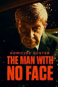 Homicide.Hunter.The.Man.With.No.Face.2023.1080p.WEB.h264-CBFM – 2.5 GB