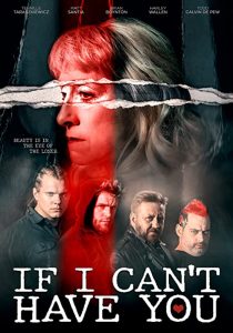 If.I.Cant.Have.You.2023.1080p.WEB.h264-EDITH – 3.3 GB