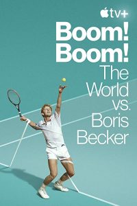 Boom.Boom.The.World.vs.Boris.Becker.S01.1080p.ATVP.WEB-DL.DDP5.1.Atmos.H.264-BIGDOC – 15.6 GB
