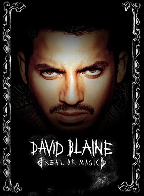 David Blaine: Real or Magic