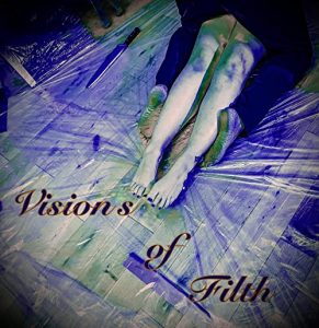 Visions.Of.Filth.2021.1080p.WEB.H264-AMORT – 1.8 GB