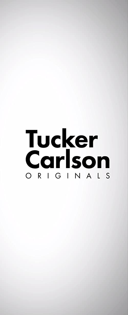 Tucker.Carlson.Originals.S01.1080p.Mixed.FOX.WEB-DL.AAC.H.264-BTN – 14.0 GB