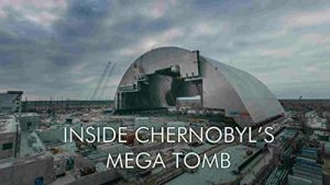 Inside.Chernobyl’s.Mega.Tomb.2016.1080p.NF.WEB-DL.DD+2.0.x264-KAIZEN – 2.8 GB