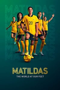 Matildas.The.World.at.Our.Feet.S01.1080p.DSNP.WEB-DL.DDP5.1.Atmos.H.264-FLUX – 14.0 GB