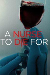 A.Nurse.To.Die.For.2023.720p.WEB.h264-BAE – 1.5 GB