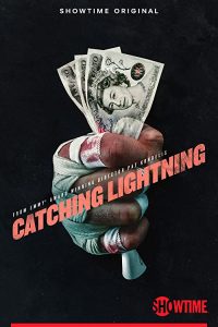 Catching.Lightning.S01.720p.AMZN.WEB-DL.DDP5.1.H.264-WDYM – 5.6 GB
