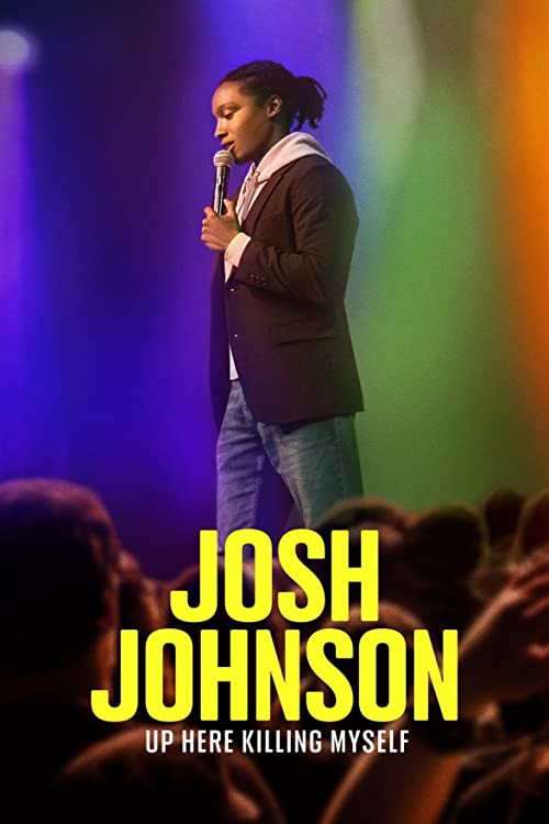 Josh.Johnson.Up.Here.Killing.Myself.2023.2160p.PCOK.WEB-DL.x265.AAC-PTerWEB – 6.3 GB