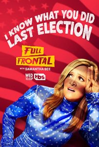 Full.Frontal.With.Samantha.Bee.S07.1080p.WEB-DL.H.264-BTN – 15.3 GB