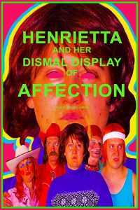 Henrietta.and.HerDismal.Display.Of.Affection.2020.1080p.WEB.H264-AMORT – 2.8 GB