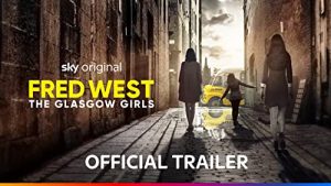Fred.West.The.Glasgow.Girls.2023.S01.REPACK.1080p.Skyshowtime.WEB-DL.x264.DDP2.0-PTerWEB – 7.6 GB