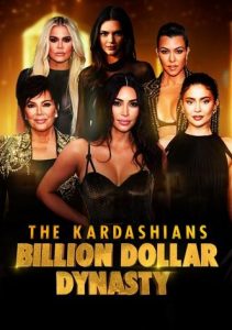 The.Kardashians.Billion.Dollar.Dynasty.2023.720p.WEB.h264-BAE – 3.1 GB