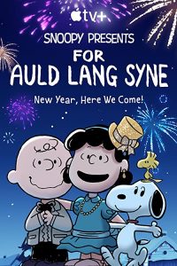 Snoopy.Presents.For.Auld.Lang.Syne.2021.2160p.ATVP.WEB-DL.DDP5.1.Atmos.DV.HDR.H.265-FLUX – 7.8 GB
