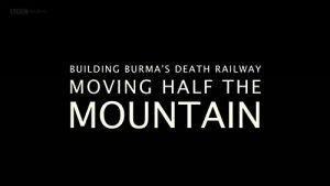 Building.Burmas.Death.Railway.Moving.Half.the.Mountain.2014.1080p.AMZN.WEB-DL.DDP2.0.H.264-Kitsune – 2.8 GB