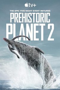 Prehistoric.Planet.2022.S02.1080p.ATVP.WEB-DL.DDP5.1.H.264-NTb – 15.2 GB