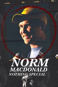 Norm.Macdonald-Nothing.Special.2022.(2160p.NF.WEB-DL.H265.SDR.DDP.5.1.English-HONE) – 7.6 GB