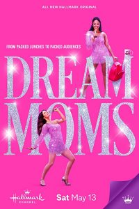 Dream.Moms.2023.720p.WEB.h264-EDITH – 2.9 GB