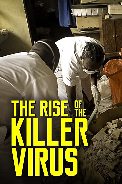 The Rise of the Killer Virus