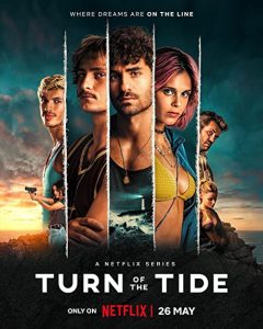 Turn.of.the.Tide.S01.1080p.NF.WEB-DL.DDP5.1.H.264-playWEB – 14.8 GB