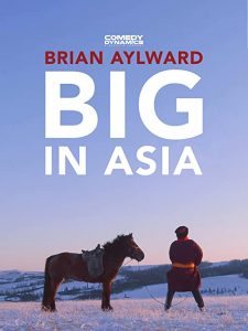 Brian.Aylward.Big.in.Asia.2020.1080p.AMZN.WEB-DL.DDP2.0.H.264-FLUX – 2.6 GB
