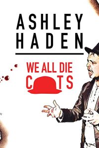 Ashley.Haden.We.All.Die.Cts.2019.1080p.AMZN.WEB-DL.DDP2.0.H.264-FLUX – 2.3 GB