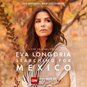 Eva.Longoria.Searching.for.Mexico.S01.1080p.AMZN.WEB-DL.DD+2.0.H.264-Cinefeel – 17.4 GB