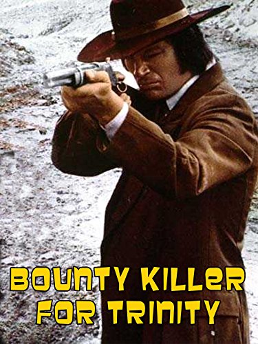 Un bounty killer a Trinità