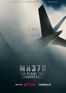 MH370.The.Plane.That.Disappeared.S01.2160p.NF.WEB-DL.DDP5.1.Atmos.HEVC-CEBEX – 12.9 GB