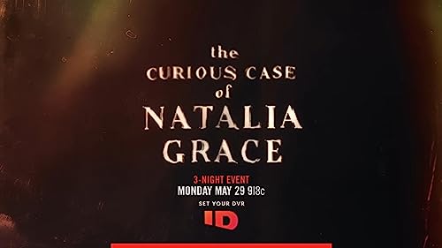 The Curious Case of Natalia Grace