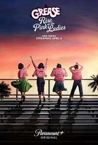 Grease.Rise.of.the.Pink.Ladies.S01.2160p.PMTP.WEB-DL.DDP5.1.DoVi.H.265-NTb – 55.1 GB