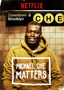 Michael.Che.Matters.2016.1080p.Netflix.WEB-DL.DD5.1.x264-QOQ – 1.7 GB