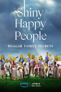 Shiny.Happy.People.Duggar.Family.Secrets.S01.1080p.AMZN.WEB-DL.DDP5.1.H.264-CMRG – 10.3 GB