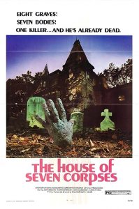 The.House.of.Seven.Corpses.1974.1080p.Blu-ray.Remux.AVC.LPCM.2.0-HDT – 15.0 GB