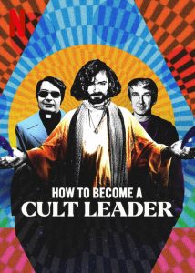 How.to.Become.a.Cult.Leader.S01.720p.NF.WEB-DL.DDP5.1.x264-CMRG – 4.9 GB