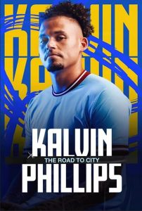 Kalvin.Phillips.The.Road.to.City.2023.1080p.AMZN.WEB-DL.H264.DDP5.1-PTerWEB – 3.9 GB