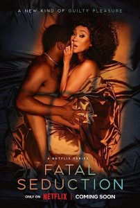 Fatal.Seduction.S01.720p.NF.WEB-DL.DDP5.1.H.264-LLL – 3.3 GB