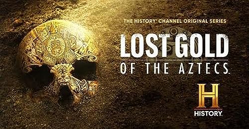 Lost Gold of the Aztecs