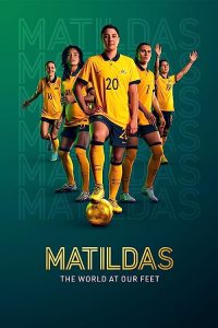 Matildas.The.World.at.Our.Feet.S01.2160p.DSNP.WEB-DL.DDP5.1.Atmos.DV.H.265-FLUX – 29.1 GB