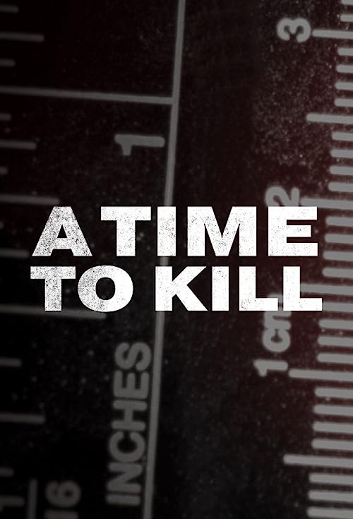 A Time to Kill