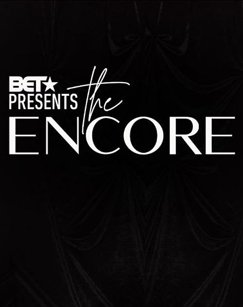 BET Presents: The Encore