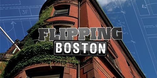 Flipping Boston