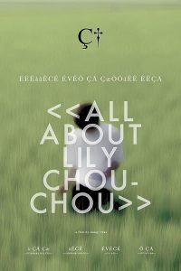 All.About.Lily.Chou-Chou.2001.720p.BluRay.DD5.1.x264-EbP – 6.8 GB