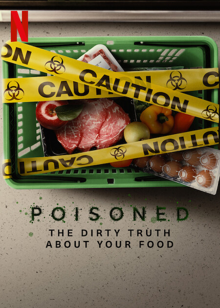 Poisoned: The Danger in Our Food