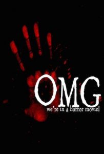 OMG.We.re.in.a.Horror.Movie.2016.720p.WEB-DL.AAC.2.0.H.264-FEYNMANIUM – 1.8 GB