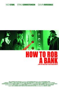 How.to.Rob.a.Bank.2007.720p.WEB.H264-DiMEPiECE – 3.3 GB
