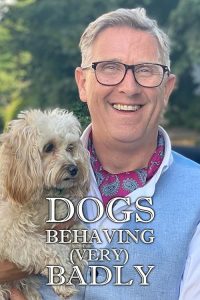 Dogs.Behaving.Very.Badly.Australia.S01.720p.WEB-DL.AAC2.0.H264-WH – 8.2 GB