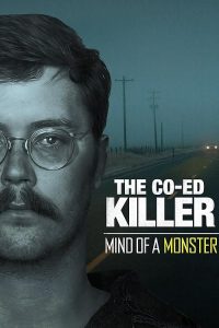The.Co-Ed.Killer.Mind.of.a.Monster.S01.720p.DSCP.WEB-DL.AAC2.0.H.264-BTN – 995.3 MB