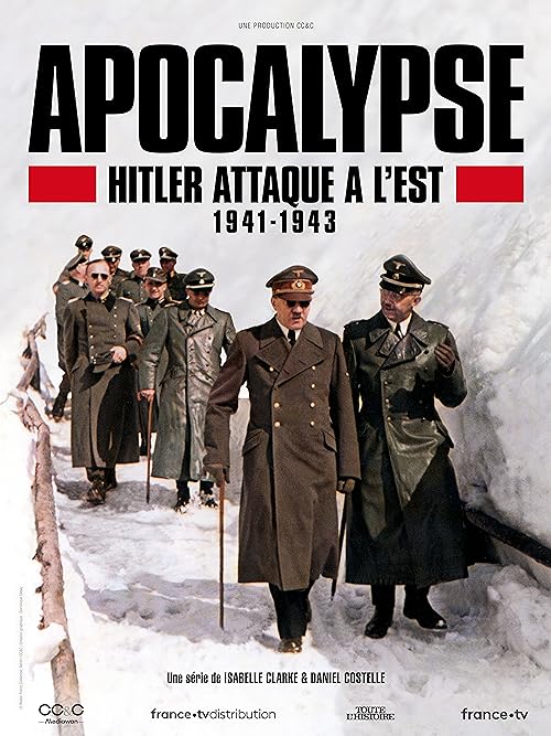 Apocalypse Hitler attaque à l'Est